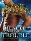Cover image for Headed for Trouble